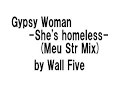 Wall Five - Gypsy Woman -She\