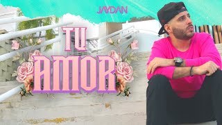 Jaydan - &quot TU AMOR&quot  💜 (Video O