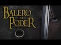 EL BALERO DEL PODER