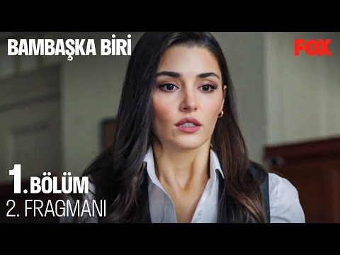 Bambaşka Biri 1. Bölüm 2. Fragmanı                                                                                                                                                                                                                        