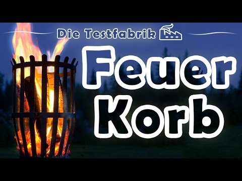 🔥 Feuerkorb Test – 🏆 Top 3 Feuerkorb im Test
