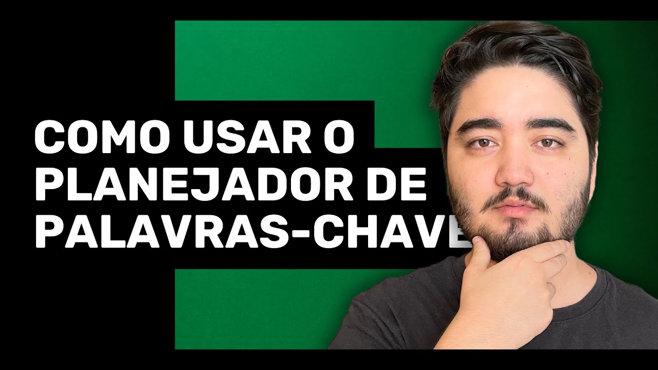 PLANEJADOR DE PALAVRAS-CHAVE DO GOOGLE ADS