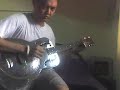 just me noodling on my johnson style o resonator with tampa red's tune, 