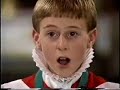 in 1989, jim fixed it for a 10 year old to sing with st paul's cathedral choir. they do once in royal david's city and away in a manger. there's quite a difference between the wannabe and the real thing!