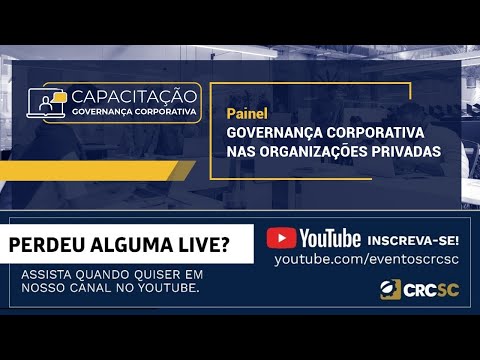 Painel Governança Corporativa nas Organizações Privadas