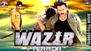 Wazir Ek Terror l 2016 l South Indian Movie Dubbed