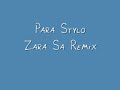 Para Stylo - Zara Sa Hindi Remix 2008 (PROMO ONLY)