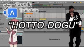 How To Make Google Translate song 