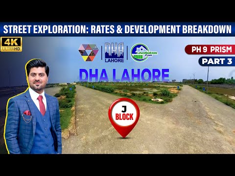 DHA Lahore Phase 9 Prism Block-J: Lower Portion Street Tour | Rates & Developments (Part 3)