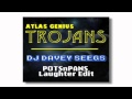 Atlas Genius - Trojans (DJ DAVEY SEEGS POTSnPANS Laughter EDIT)