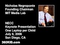 Negroponte and One Laptop Per Child - NECC Keynote 6 July 06