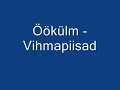 Öökülm - Vihampiisad