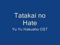 Tatakai no Hate - Yu Yu Hakusho OST