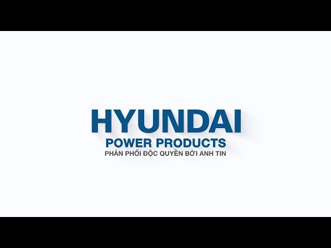 Hyundai Power Tools Việt Nam - Máy móc thiết bị công - nông nghiệp đến từ Hàn Quốc