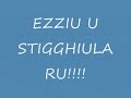 EZZIU U STIGGHIULARU EZZIU U STIGGHIULARU