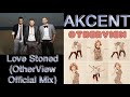 Akcent - Love Stoned (OtherView Official Mix)