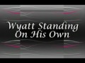 Wyatt standing!