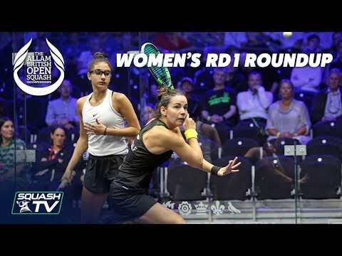 Squash: Women's Rd 1 Roundup - Allam British Open 2019