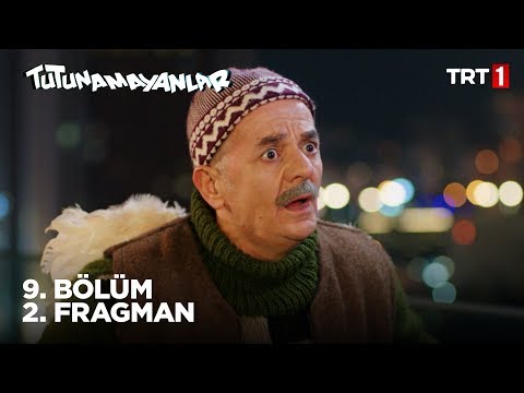 Tutunamayanlar 9. Bölüm 2. Fragmanı                                                                                                                                                                                                                       