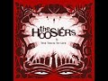 The Hoosiers - Cops and Robbers The Hoosiers - Cops and Robbers