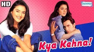 Kya Kehna (HD) Hindi Full Movie in 15mins - Preity
