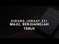 KJ 251 Maju, Berjuanglah Terus