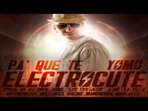 Pa Que Te Electrocute - Yomo