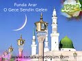 Funda Arar - O Gece Sendin Gelen Iftihar Abidemiz Efendimiz Funda Arar - O Gece Sendin Gelen Iftihar Abidemiz Efendimiz