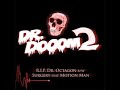 Dr. Dooom - Surgery (Ft. Motion Man)