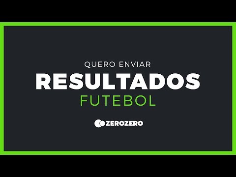 Como enviar resultados de futebol no zerozero?