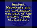 The truth about Macedonia... (part 1) The truth about Macedonia... (part 1)