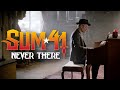 Sum 41 - Never There