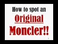 How to know if a Moncler is fake or authentic モンクレール