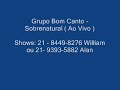 Grupo Bom Canto - Sobrenatural Ao Vivo