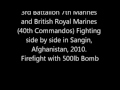 UK AND US FIREFIGHT WITH 500LB BOMB DROP IN AFGHANISTAN