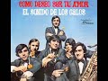 Los Galos - Que Esperas de mí
