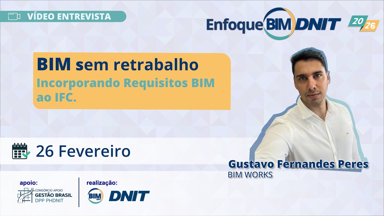 Palestra Enfoque BIM | "BIM sem retrabalho, Incorporando Requisitos BIM ao IFC"
