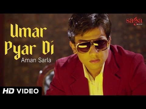 Umar Pyar Di | Official Video | Aman Sarla | Punjabi Songs 2014 Latest - Full HD