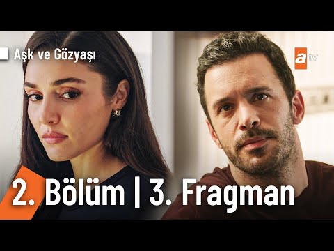 Aşk ve Gözyaşı 2. Bölüm 3. Fragmanı                                                                                                                                                                                                                       