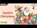 Santa's Christmas: Learn Hindi with subtitles - Story for Children BookBox.com