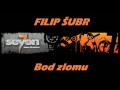 Filip Subr - Seven - Bod zlomu