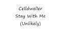 Celldweller – Stay With Me (Unlikely)