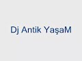Dj-_-AntiK-_-Ya?aM-((-Cimilli ?bo E.Yamali-))