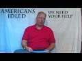 Betrayal of the Working Class Americans Idled