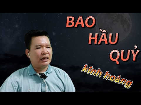 Truyện Ma BAO HẦU QUỶ