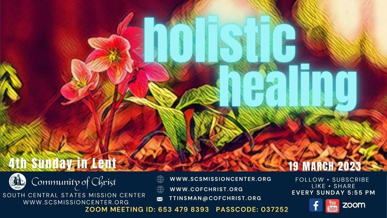 SCS Mission Center Evening Worship Service 03-19-2023 HOLISTIC HEALING