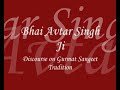 Bhai Avtar Singh Ji ~ Discourse on Gurmat Sangeet Tradition