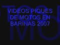 VIDEOS PIQUES DE MOTOS BARINAS 2007 LUBRY SPORT