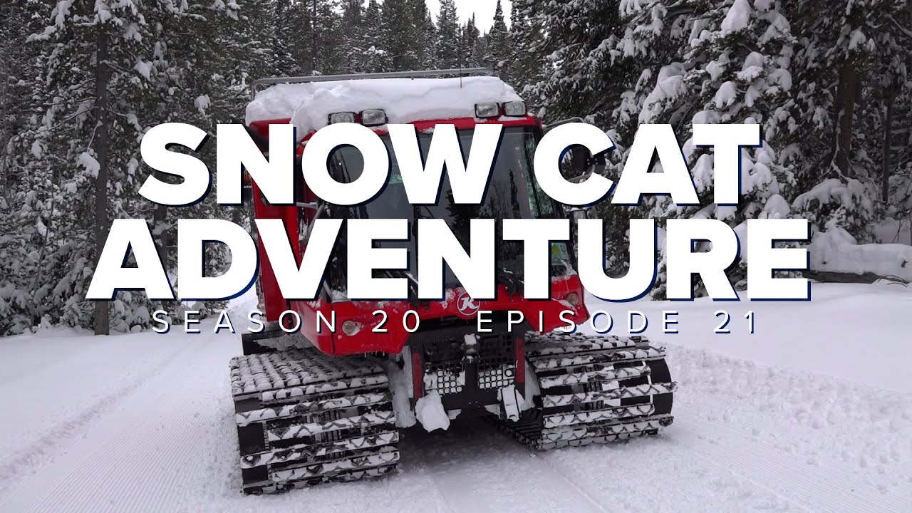 S20 E21:   Snowcat Adventure in Logan Canyon