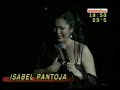 isabel pantoja era mi vida él